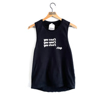 "DON’T STOP" UNISEX T-SHIRT or TANK