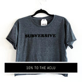 LADIES 'SUBVERSIVE' FESTIVAL CROPPED TEE  - ACLU